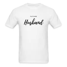 Future Husband T-Shirt