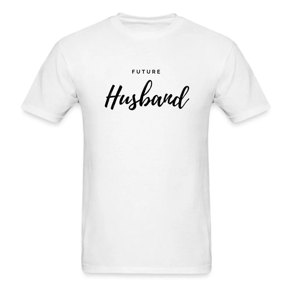 Future Husband T-Shirt