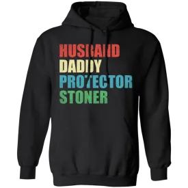 Husband Daddy Protector Stoner Hoodie