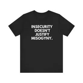 Insecurity Unisex T-shirt