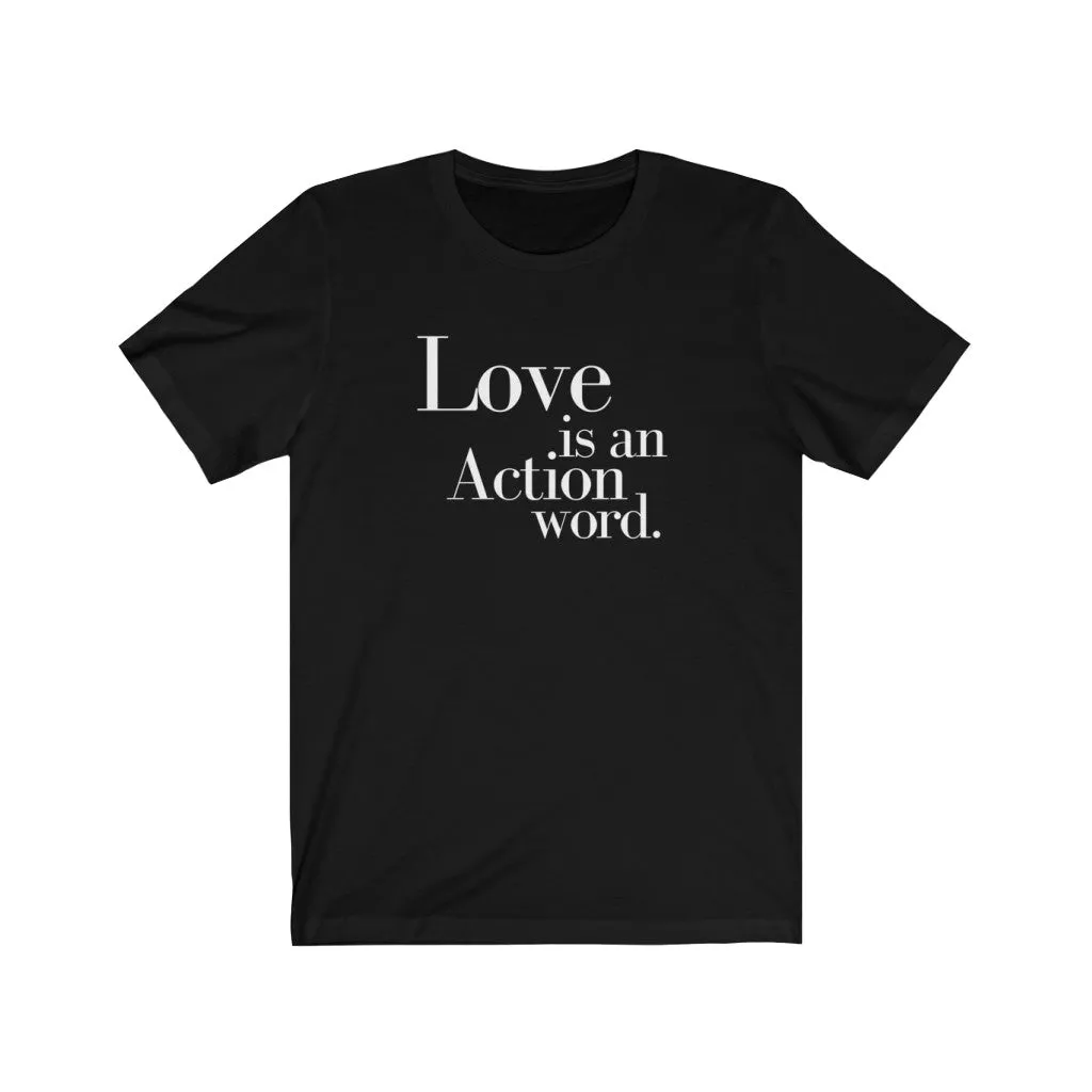 Love is an Action Word Unisex Premium T-shirt