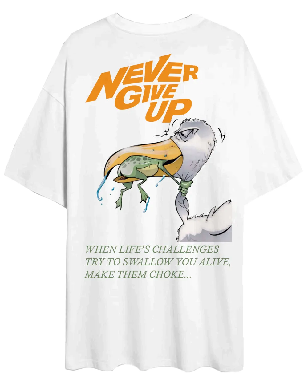 NEVER GIVE UP-OVERSIZED T-SHIRT-BLN